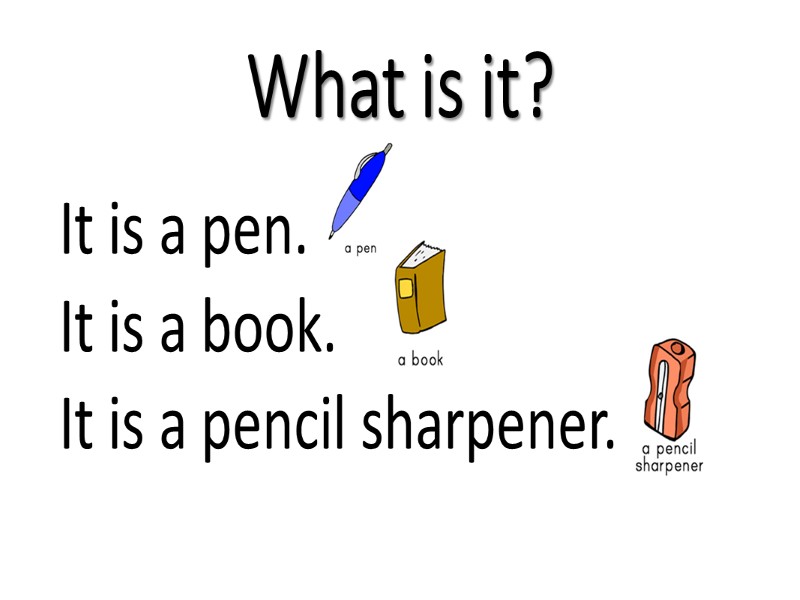 What is it? It is a pen. It is a book. It is a